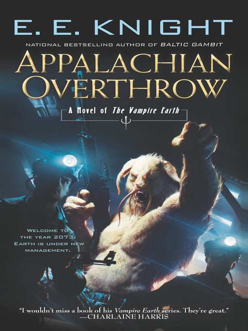 Title details for Appalachian Overthrow by E.E. Knight - Wait list